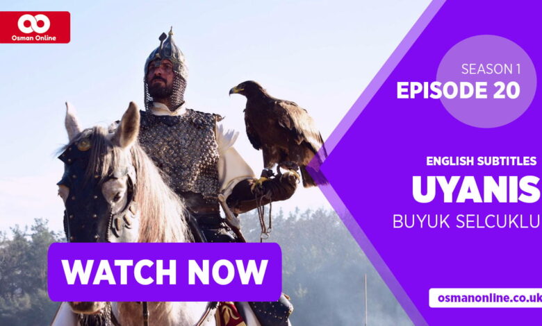 Watch Uyanis Buyuk Selcuklu Season 1 Episode 20 with English Subtitles