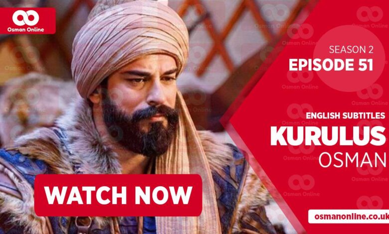 Watch Kurulus Osman Season 2 Episode 51 with English Subtitles