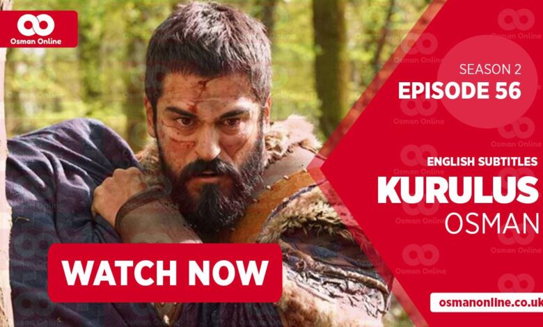 Watch Kurulus Osman Season 2 Episode 56 with English Subtitles
