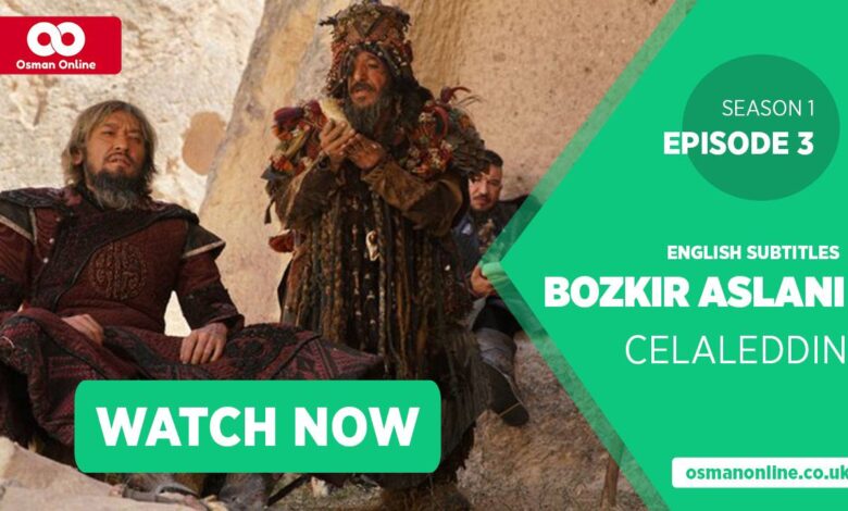 Watch Bozkir Aslani Celaleddin Season 1 Episode 3 with English Subtitles
